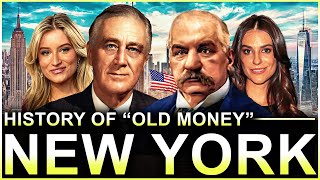 The “Old Money” Families Who Built New York Documentary [upl. by Ellehcit]