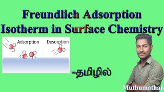 Freundlich adsorption isotherm in Surface chemistry in Tamil [upl. by Siurad950]