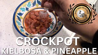 Crockpot Kielbasa with Chili Sauce and Pineapple  Sweet amp Spicy Slow Cooker Delight [upl. by Yonina460]