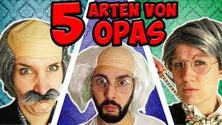 5 ARTEN VON OPAS die jeder kennt Schwerhöriger MeckerOpa Reicher Ekliger amp PartyOpa  Outtakes [upl. by Tremml]