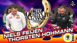 NIELS FEIJEN vs THORSTEN HOHMANN  2019 Derby City Classic 9Ball Champion [upl. by Pavier302]