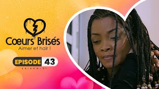 COEURS BRISÉS  Saison 1  Episode 43 VOSTFR [upl. by Henriques]