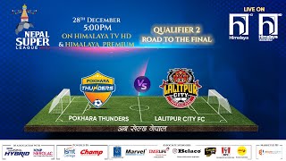 Nepal Super League NSL  2023  MATCH 39  POKHARA THUNDERS FC vs LALITPUR CITY FC  Himalaya TV [upl. by Korns461]