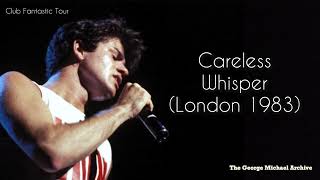 George Michael  Careless Whisper London 1983 [upl. by Ajad139]