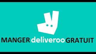 TUTO Manger DELIVEROO Gratuit  Code Promo DELIVEROO Gratuit 2020 [upl. by Melc191]