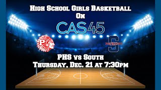 PHS vs South Girls High School Basketball [upl. by Daiz]