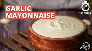 Garlic Mayonnaise Recipe  Garlic Sauce  Easy Mayonnaise  Cookd [upl. by Tallou221]