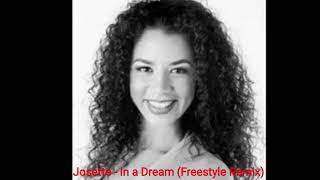 Josette  In a Dream Freestyle Remix [upl. by Riti]