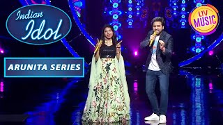 Arunita और Danish के इस Duet में है भरपूर Energy  Indian Idol Season 12  Arunita Series [upl. by Rehptosirhc577]