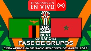 ZAMBIA 🇿🇲 VS 🇲🇦 MARRUECOS EN VIVO  COPA AFRICANA DE NACIONES 2023  FÚTBOL MAGNO [upl. by Jangro]