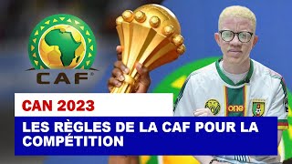 CAN 2023  VOICI LES RÈGLES DE DÉROULEMENT DE LA COMPÉTITION [upl. by Cassey968]