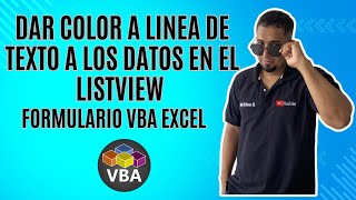 Como Dar color A Linea de Texto a los Datos en el Listview del Formulario VBA Excel Cap 77 Excel VBA [upl. by Winshell627]