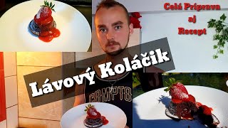 LÁVOVÝ KOLÁČIK  Príprava aj Recept [upl. by Anurb93]