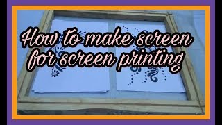 How to make screen for fabric printing with easy steps [upl. by Ibbison]