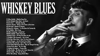 Whiskey Blues Music  Best Slow Blues Songs Playlist  Relaxing Jazz Blues Rock Ballads [upl. by Nosnorb]