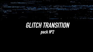 Free Glitch Transition Overlay Pack №2 HD 4K [upl. by Suhpesoj]