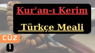 Kuranı Kerim Türkçe Meali  Birinci Cüz [upl. by Dnomyad212]