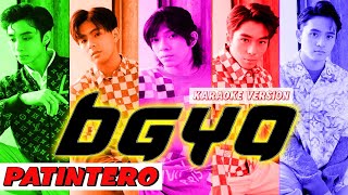 PATINTERO  BGYO Karaoke Version [upl. by Anomahs721]