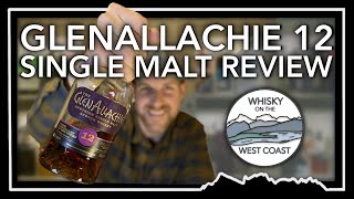 GlenAllachie 12 Single Malt Scotch Whisky Review Is It Getting Better With Every Batch [upl. by Amalee]