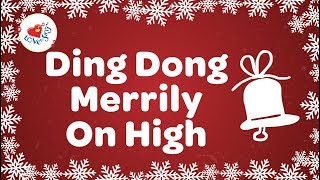 Ding Dong Merrily on High Christmas Carol with Lyrics 🔔 [upl. by Lorne63]