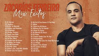 Zacarías Ferreira Sus Mejores Canciones  Zacarías Ferreira Mix De Sentimiento y Amargue [upl. by Anirret]