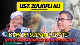 EPISODE BARU 95 Tanda Kiamat Sudah Muncul Ini yang harus kita lakukan  Ust Zulkifli Ali [upl. by Aivad]