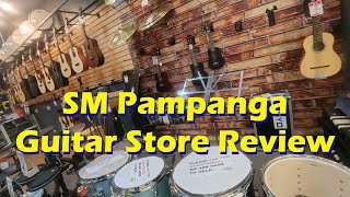 SM Pampanga Guitar Store Review [upl. by Tedda132]