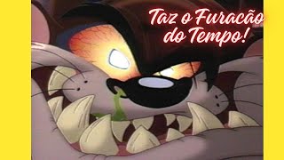 Taz O Furação do tempo animekids [upl. by Matlick668]