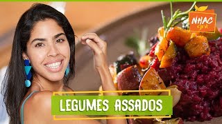 Legumes assados no forno  Bela Gil  Bela Cozinha [upl. by Alyahsat]