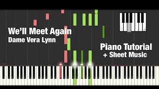 How To Play Well Meet Again  Dame Vera Lynn  Piano Tutorial  Sheet Music [upl. by Yanttirb]