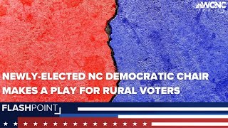 Newlyelected NC Democratic Chair makes a play for rural voters  Flashpoint [upl. by Yelbmik]