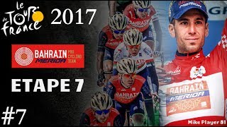 Tour de France 2017  Etape 7  Troyes  NuitsSaintGeorges Team BahrainMerida 7 [upl. by Eblehs]