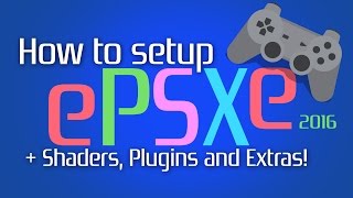 ePSXe 205 Complete Guide with Shaders and Plugins PlayStation [upl. by Atinel]