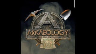 Ark Trailer zu Arkaeology Event 1506 bis 150718 [upl. by Epoillac]