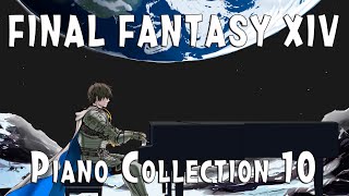 FINAL FANTASY XIV PIANO COLLECTION Volume 10 Arrby TerryD [upl. by Alexis]