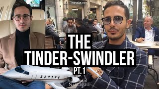 The Tinder Swindler  Part One [upl. by Dorren]