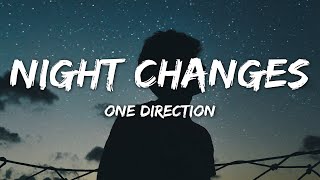 One Direction  Night Changes Lyrics [upl. by Elbys409]