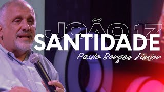 Santidade  Paulo Borges Júnior [upl. by Marashio]