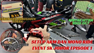 SETUP MOTOR UNTUK RIDE KE JOHOR EVENT SK  PAKAI MONOSHOCK TOBAKI  MINYAK HITAM DARI ROCK OIL [upl. by Dzoba]