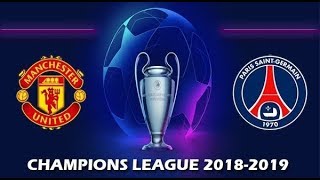 MANCHESTER UNITED  PSG ► 2019 CHAMPIONS LEAGUE  FULL HD 1080p 60 12022019 [upl. by Harden]