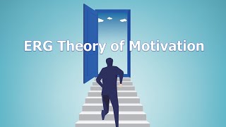 ERG THEORY ON MOTIVATION [upl. by Adelheid112]