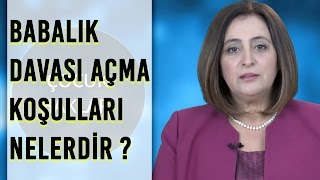 Babalık davası açma koşulları nelerdir [upl. by Hayidah]