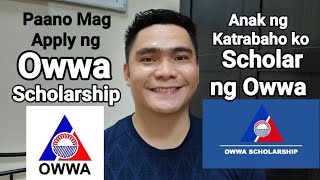 PAANO MAG APPLY SA SCHOLARSHIP PROGRAM NG OWWA  HOW TO APPLY OWWA SCHOLARSHIP amp ALL REQUIREMENTS [upl. by Perni]