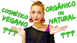 O que é e qual a diferença entre Cosmético Natural Orgânico e Vegano  Karina Viega [upl. by Norabal577]