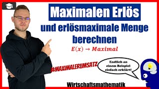 Erlös maximal berechnen  Erlösmaximum einfach erklärt [upl. by Rois455]