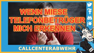 Dubiose Callcenter Anrufe  Heute Wenn Betrüger mich erkennen😄 [upl. by Drida]