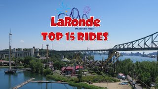 Top 15 Rides at La Ronde [upl. by Hedvig194]