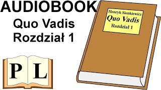 Rozdział 1 Quo Vadis Henryk Sienkiewicz AUDIOBOOK  Pan Lektor [upl. by Callum688]