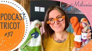 Podcast tricot 37  ✨ des gilets et tops colorés terminés 🧶 et une dentelle juste SUBLIME 😃☺️❤️ ✨ [upl. by Janyte380]