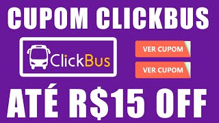 CUPOM DE DESCONTO CLICKBUS JANEIRO 2024 CUPOM CLICKBUS ATUALIZADO [upl. by Dupuy]